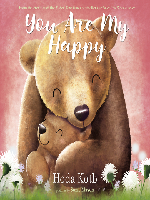 Title details for You Are My Happy by Hoda Kotb - Available